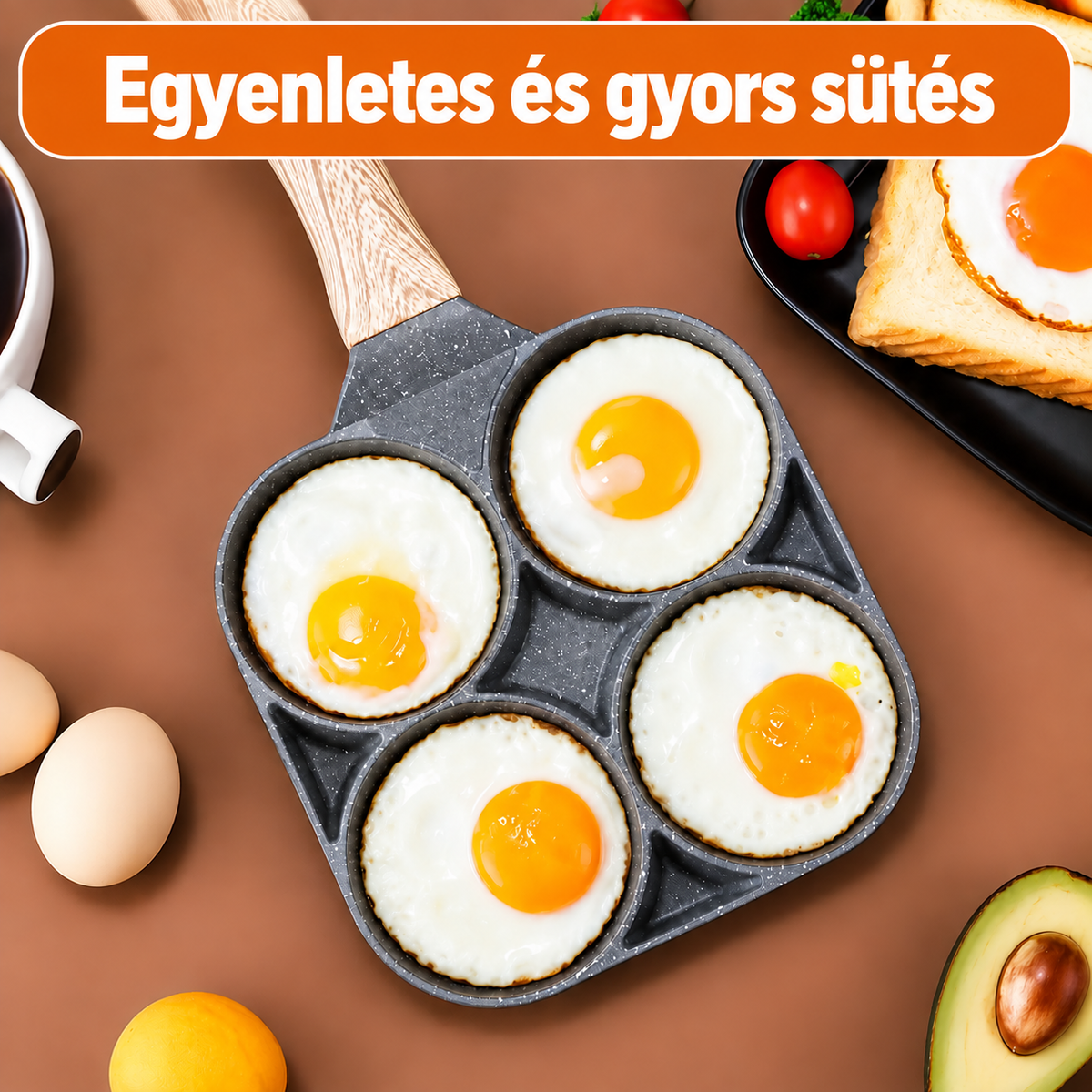 A Serpenyő, Amely Egyszerre Négy Tojást Süt Meg
